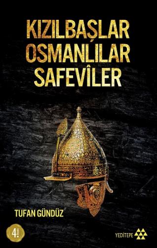 Kızılbaşlar Osmanlılar Safeviler - | Yeditepe - 9786055200718