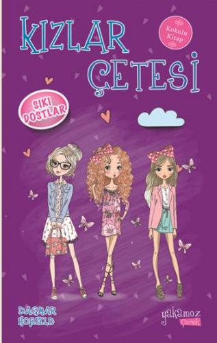 Kızlar Çetesi 3 Sıkı Dostlar - Kokulu Kitap