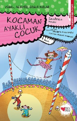 Kocaman Ayaklı Çocuk - Beatrice Masini | Can Çocuk - 9789750713576