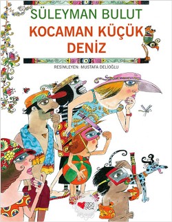 Kocaman Küçük Deniz - Süleyman Bulut | Can Çocuk - 9789750710063