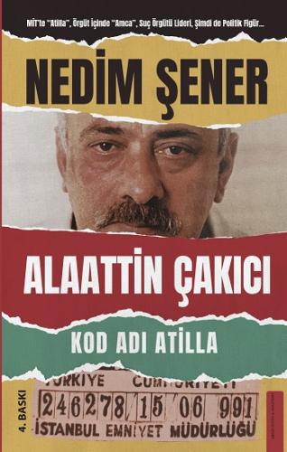 Kod Adı Atilla Alaattin Çakıcı