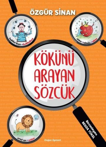 Kökünü Arayan Sözcük - Özgür Sinan | Doğan Egmont - 9786050946345