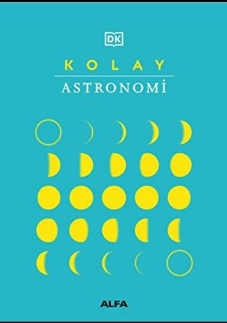 Kolay Astronomi - Kolektif | Alfa - 9786254497773