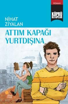 Köprü Kitaplar 10-attım Kapağı Yurtdışına - Nihat Ziyalan | Günışığı -