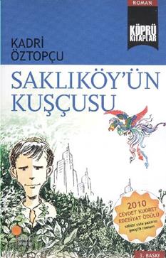 Köprü Kitaplar 7-saklıköyün Kuşçusu - Kadri Öztopçu | Günışığı - 97899