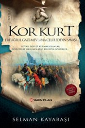 Kor Kurt Ertuğrul Gazi Mevlana Celaleddin Savaşı - Selman Kayabaşı | Y