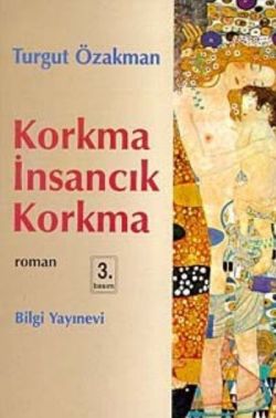 Korkma İnsancık Korkma - Turgut Özakman | Bilgi - 9789754947885