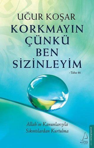 Korkmayın Çünkü Ben Sizinleyim - Uğur Koşar | Destek - 9786254418914