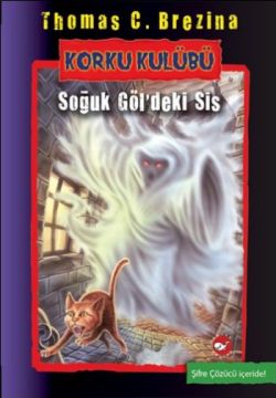 Korku Kulübü-11 Soğuk Göldeki Sis