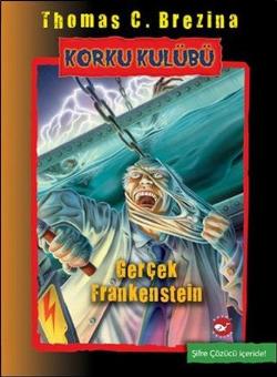 Korku Kulübü 14 - Gerçek Frankenstein - Thomas C. Brezina | Beyaz Bali