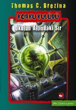 Korku Kulübü 9 Okulun Altındaki Sır