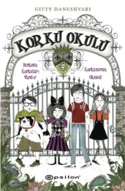 Korku Okulu 1 - Gıtty Daneshvarı | Epsilon - 9789944824828