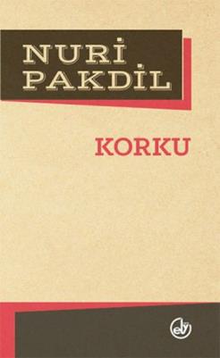 Korku - Nuri Pakdil | Edebiyat Dergisi - 9789757013068