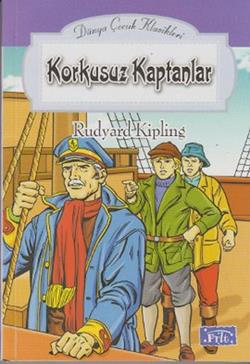 Korkusuz Kaptanlar- Dünya Çocuk Klasikleri - Rudyard Kipling | Parıltı