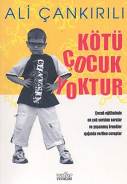 Kötü Çocuk Yoktur - Ali Çankırılı | Zafer Grubu - 9799752610063