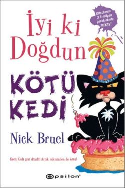 Kötü Kedi 2 İyi Ki Doğdun - Nick Bruel | Epsilon - 9789944826334