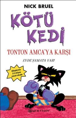 Kötü Kedi 4- Tonton Amcaya Karşı - Nick Bruel | Epsilon - 978994482804