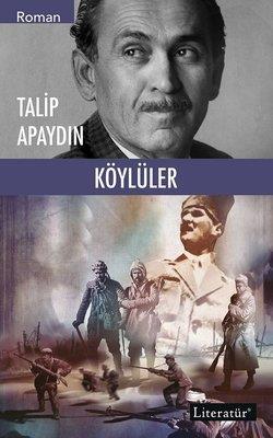 Köylüler - 3 - Talip Apaydın | Literatür - 9789750407420