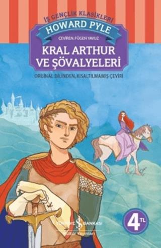 Kral Arthur Ve Şövalyeleri - Howard Pyle | İş Bankası - 9786053320401