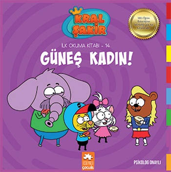 Kral Şakir İlk Okuma Kitabı 14 Güneş Kadın