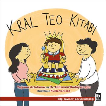 Kral Teo Kitabı - Yağmur Artukmaç | Bilgi - 9789752207721