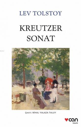 Kreutzer Sonat Yeni Beyaz Kapak - Tolstoy | Can - 9789750739446