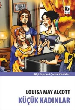 Küçük Kadınlar - Louisa May Alcott | Bilgi - 9789752203570