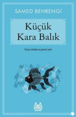 Küçük Kara Balık - Samed Behrengi | Arkadaş - 9789755098777