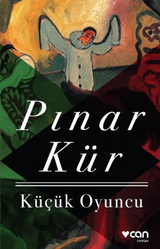 Küçük Oyuncu - Pınar Kür | Can Yayınları - 9789750733819