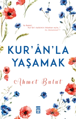 Kuranla Yaşamak
