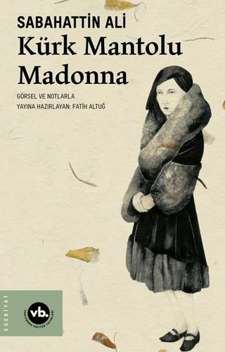 Kürk Mantolu Madonna - Sabahattin Ali | Vakıfbank Kültür Yayınları - 9