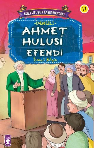 Kurtuluşun Kahramanları 2 Ahmet Hulusi Efendi (11) - İsmail Bilgin | T