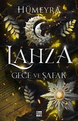 Lahza 3 - Gece Ve Şafak - Hümeyra | Dokuz - 9786256636057