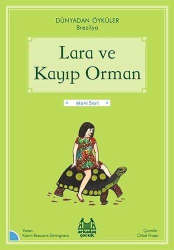 Lara Ve Kayıp Orman - Karim Ressouni-demigneux | Arkadaş - 97860534183