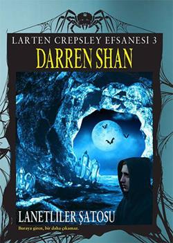 Larten Crepsleyefsanesi 3-lanetliler Şatosu - Darren Shan | Tudem - 97