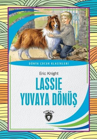 Lassie Yuvaya Dönüş - Eric Knight | Dorlion Yayınları - 9786254073441