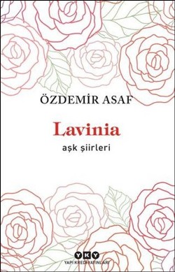 Lavinia- Aşk Şiirleri - Özdemir Asaf | Yky - 9789750831331