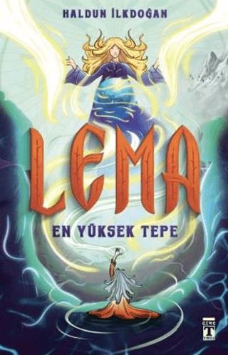 Lema: En Yüksek Tepe - Haldun İlkdoğan | Genç Timaş - 9786259534411