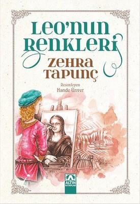 Leo'nun Renkleri - Zehra Tapunç | Altın - 9789752121607