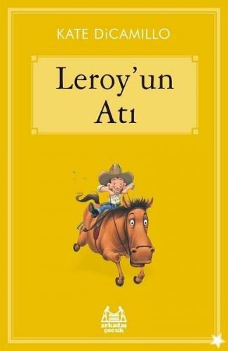 Leroyun Atı - Kate Dicamillo | Arkadaş - 9789755099118