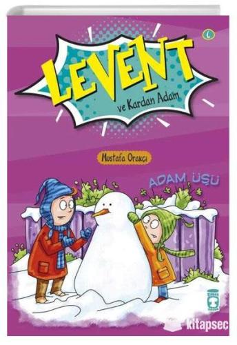 Levent Ve Kardan Adam - Levent İlk Okuma Kitaplar