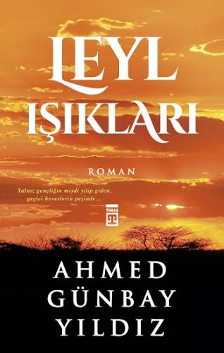 Leyl Işıkları - Ahmed Günbay Yıldız | Timaş - 9789753629294