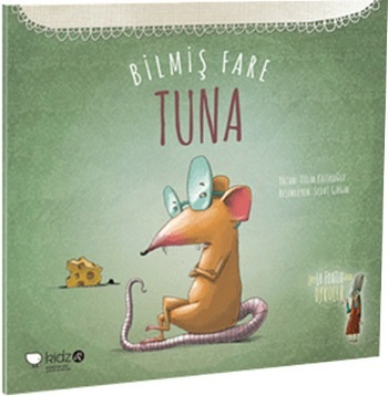 Leyla Fontenden Öyküler 4 Bilmiş Fare Tuna