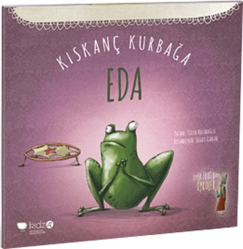 Leyla Fontenden Öyküler 6 Kıskanç Kurbağa Eda