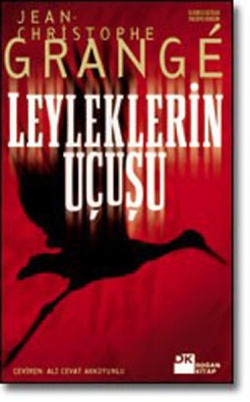 Leyleklerin Uçuşu - Jean-christophe Grange | Doğan Kitap - 97897599143