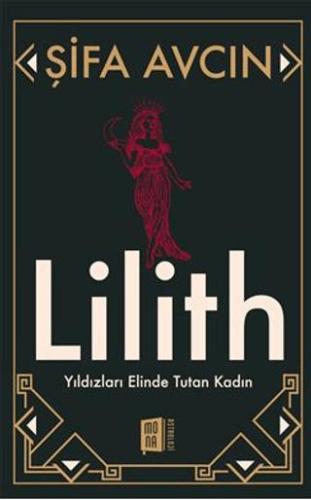 Lilith Yıldızları Elinde Tutan Kadın