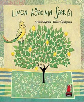 Limon Ağacının Şarkısı - Arslan Sayman | Kırmızı Kedi - 9786052986363