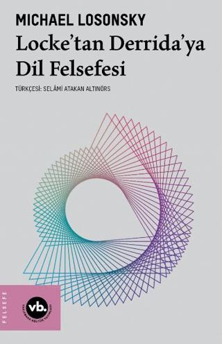 Locke'tan Derrida'ya Dil Felsefesi