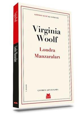 Londra Manzaraları - Virginia Woolf | Kırmızı Kedi - 9786254180910