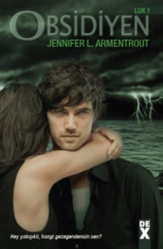 Lux 1 - Obsidiyen - Jennifer L. Armentrout | Dex Yayınevi - 9786050911